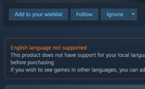 A photo of a Steam page saying that the English language is not supported.